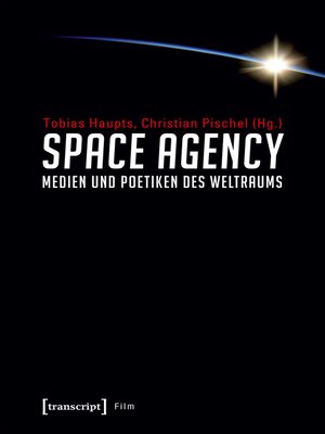 cover image of Space Agency--Medien und Poetiken des Weltraums